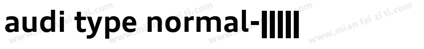 audi type normal字体转换